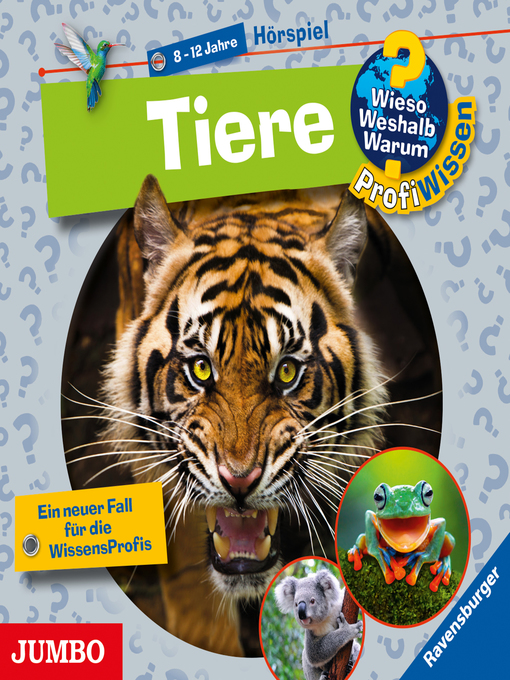 Title details for Tiere [Wieso? Weshalb? Warum? PROFIWISSEN Folge 3] by Andrea Schwendemann - Wait list